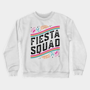 Cinco de Mayo Fiesta Squad Family Matching Group Adults Kids Crewneck Sweatshirt